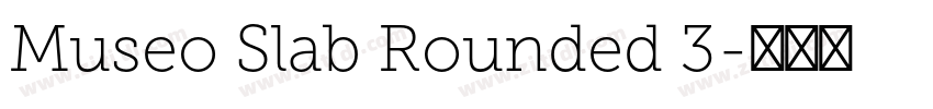 Museo Slab Rounded 3字体转换
